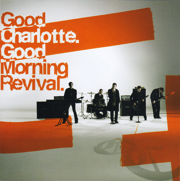 GOOD CHARLOTTE – Good Morning Revival