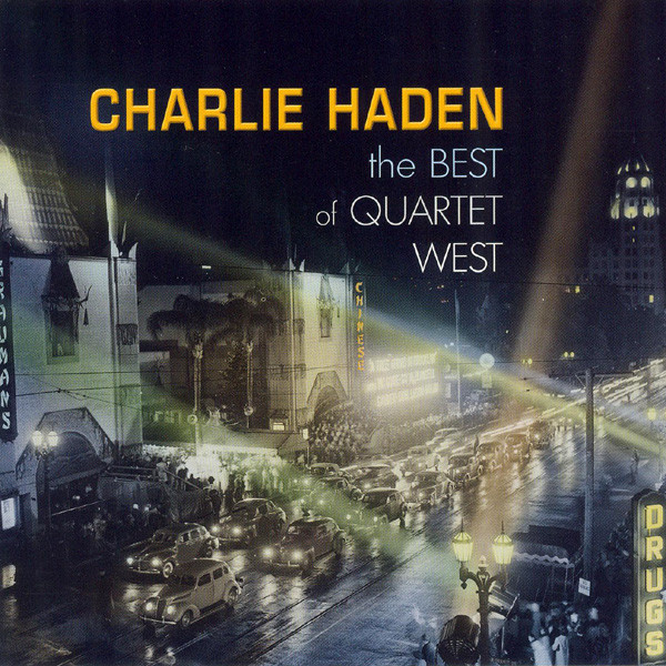 HADEN CHARLIE – Best Of Quartet West