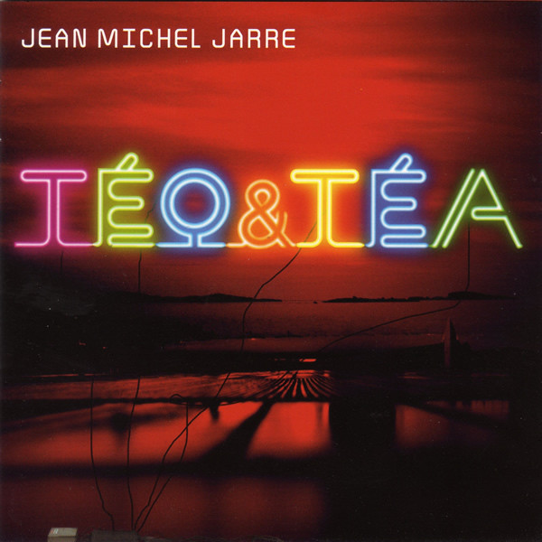 JARRE JEAN-MICHEL – Teo & Tea