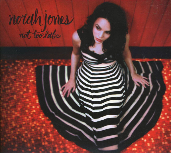 Jones Norah - Not Too Late