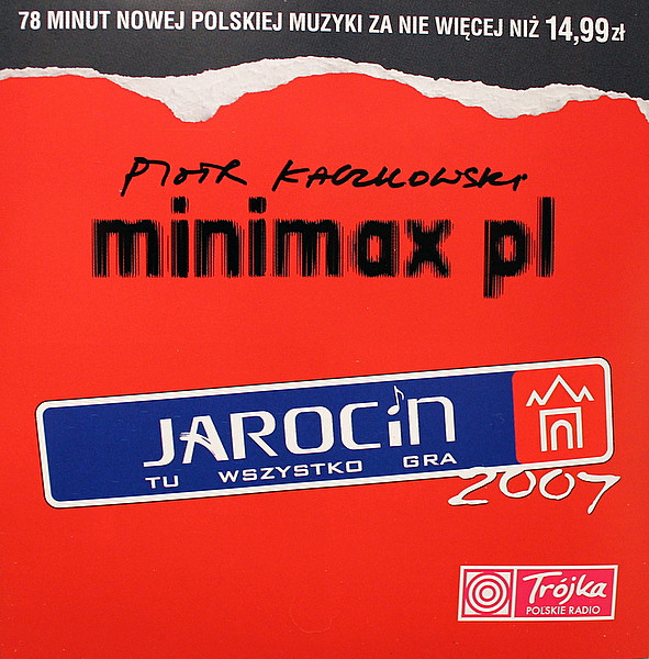 Minimax Pl Jarocin 2007 (przedstawia Piotr Kaczkowski)