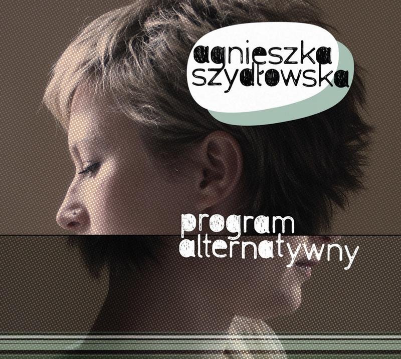 Program Alternatywny (prezentuje Agnieszka Szydłowska)
