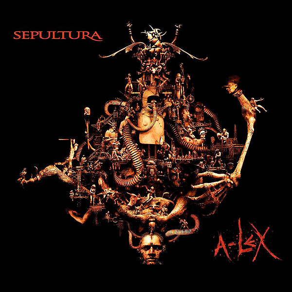 SEPULTURA – A-Lex