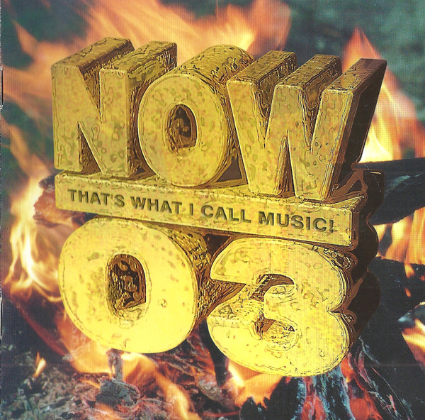 Now 03 – That’s What I Call Music!
