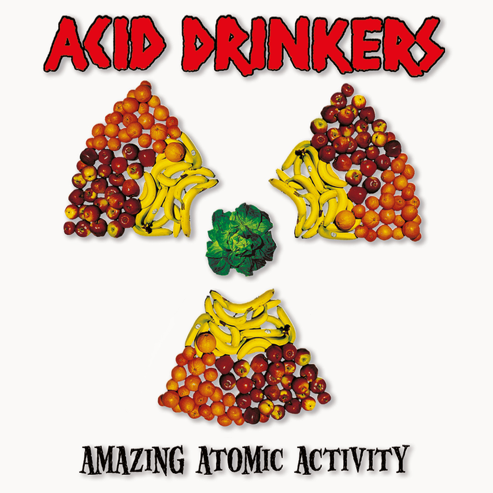 ACID DRINKERS – Amazing Atomic Activity