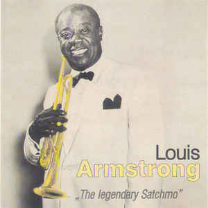 ARMSTRONG LOUIS – Legendary Satchmo