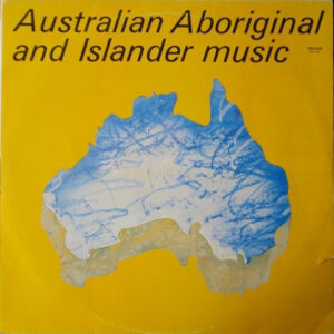 AUSTRALIAN ABORIGINAL AND ISLANDER MUSIC 1