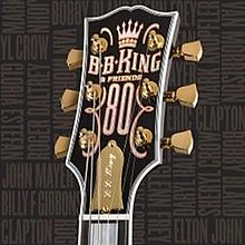B.B. KING & FRIENDS – 80 (Celebrating B.B. King’s 80th Birthday)