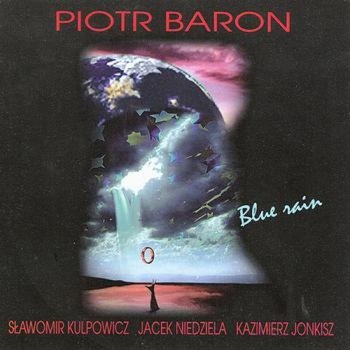 BARON PIOTR – Blue Rain