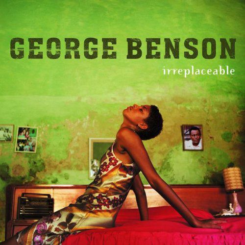 BENSON GEORGE – Irreplaceable