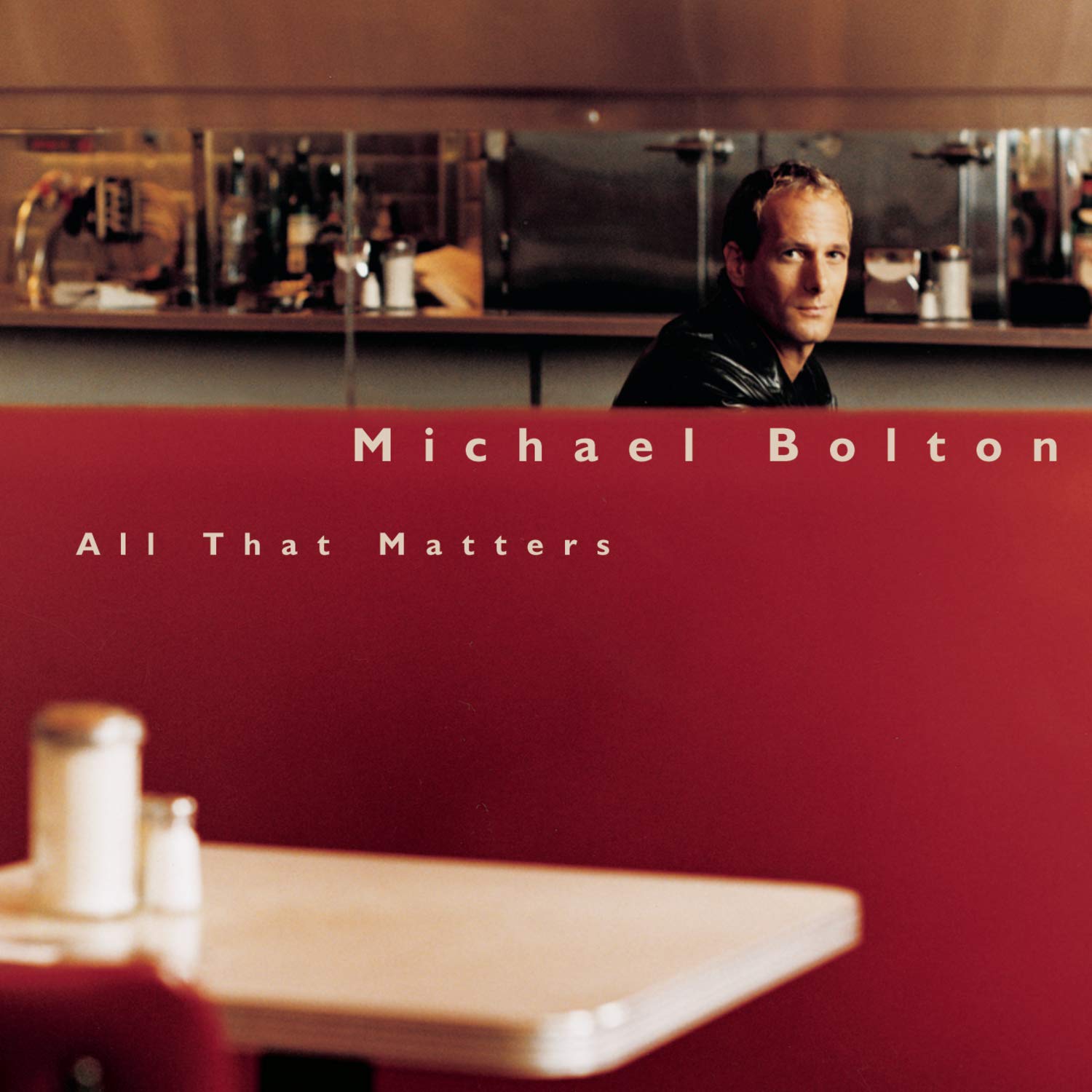 BOLTON MICHAEL – All That Maters