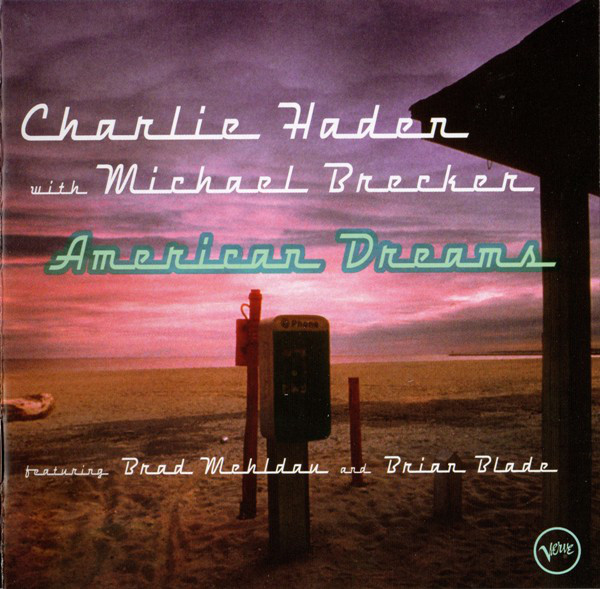BRECKER MICHAEL & HADEN CHARLIE – American Dreams