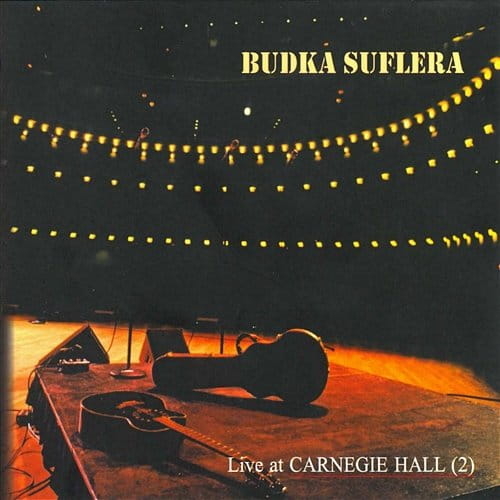 BUDKA SUFLERA – Live At Carnegie Hall