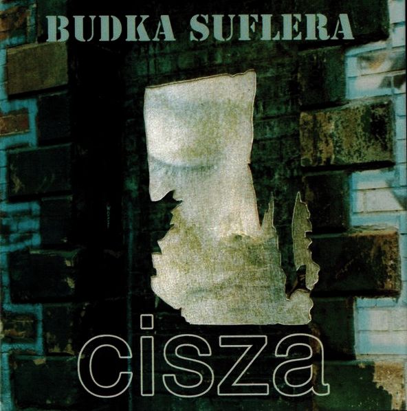 BUDKA SUFLERA - Cisza