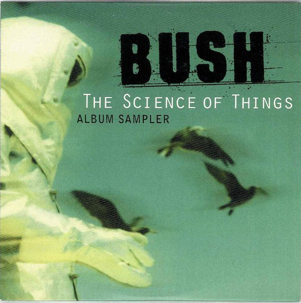 BUSH – Science Of Things