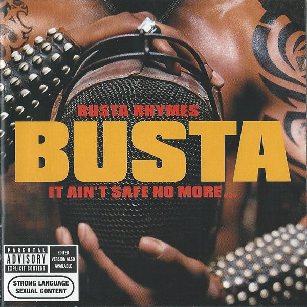 BUSTA RHYMES – It Ain’t Safe No More…