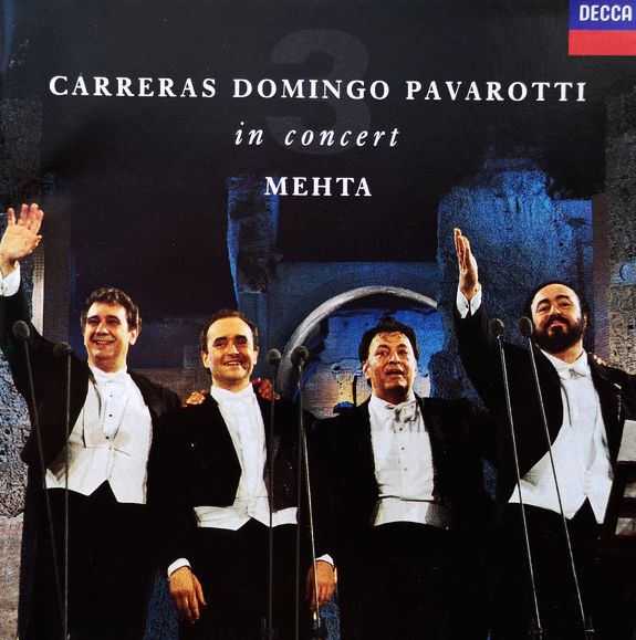 CARRERAS, DOMINGO, PAVAROTTI – Three Tenors In Concert, Roma 1990