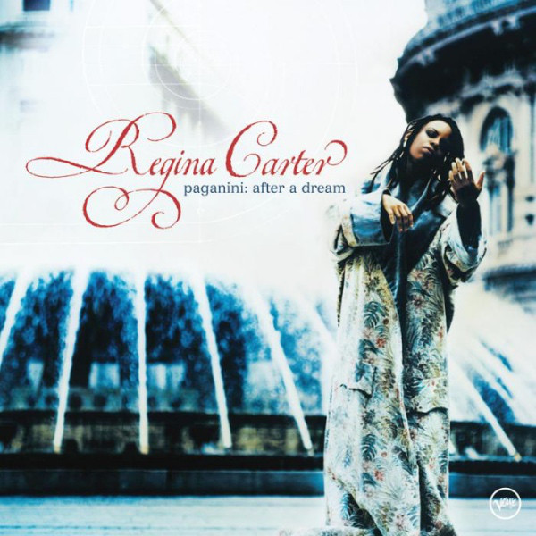 CARTER REGINA – Paganini: After A Dream