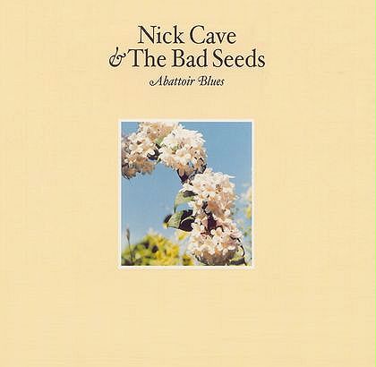 CAVE NICK, THE BAD SEEDS – Abbatoir Blues, The Lyre Of Orpheus
