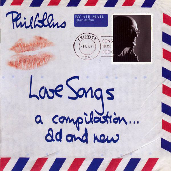 COLLINS PHIL – Love Songs – A Compilation… Old & New