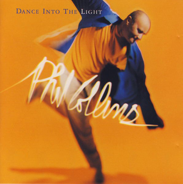 COLLINS PHIL – Dance Into The Light