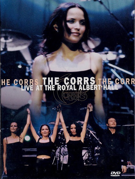 CORRS – Live At The Royal Albert Hall