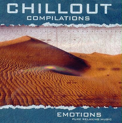 Chillout Compilations - Emotions. Pure Relaxing Music