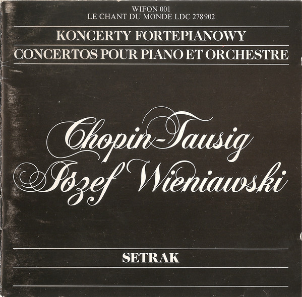 CHOPIN FRYDERYK, TAUSIG CARL, WIENIAWSKI JÓZEF - Koncerty Fortepianowe