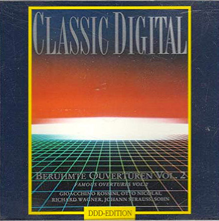 Classic Digital – Beruhmte Ouverturen (Famous Overtures) Vol. 2