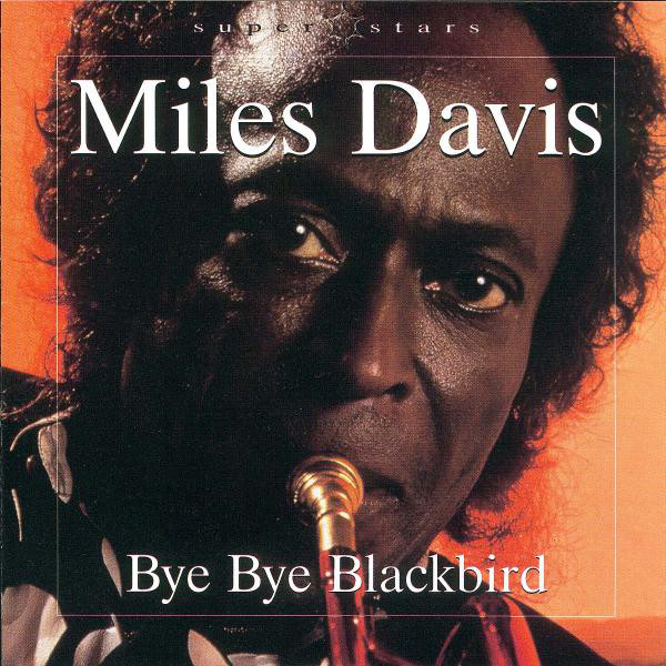 DAVIS MILES – Bye Bye Blackbird