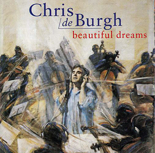 DE BURGH CHRIS – Beautiful Dreams