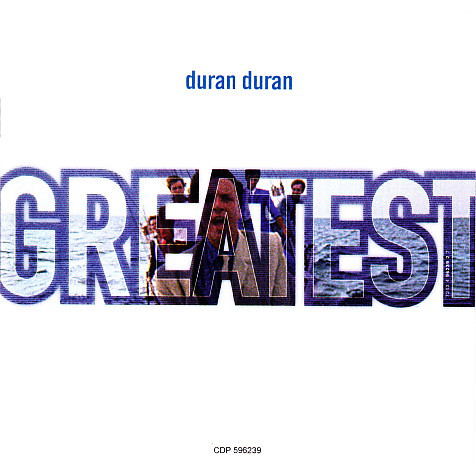 DURAN DURAN – Greatest Hits