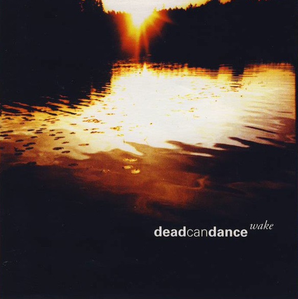 Dead Can Dance ‎– Wake