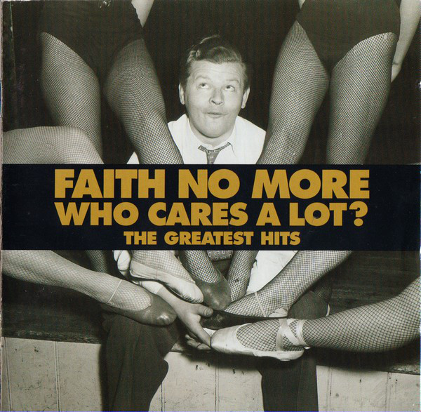 FAITH NO MORE – Who Cares A Lot