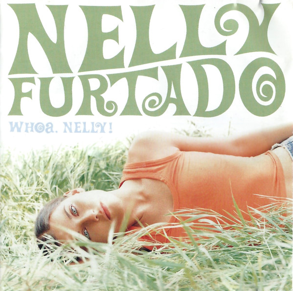 FURTADO NELLY – Whoa Nelly!