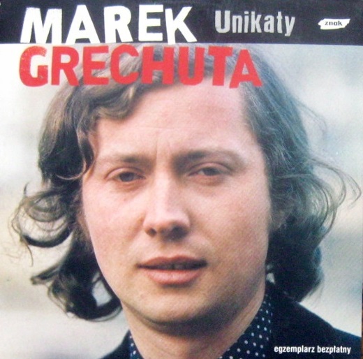GRECHUTA MAREK – Unikaty