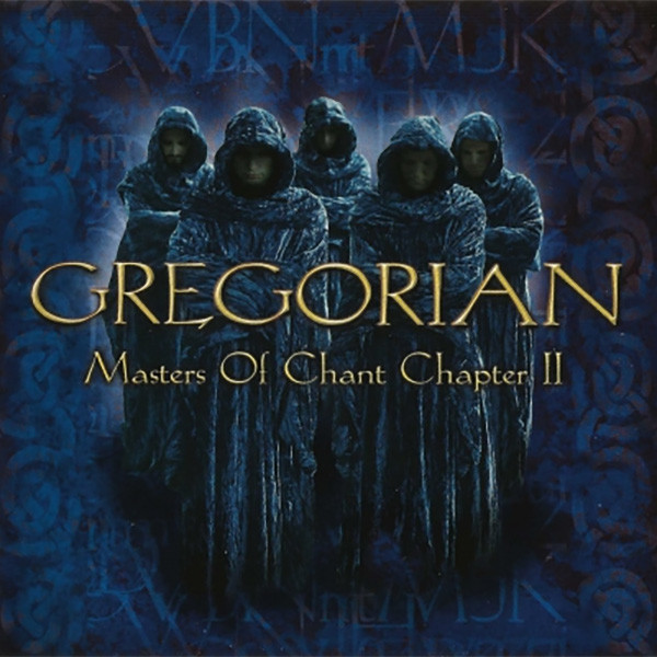 GREGORIAN – Masters Of Chant Chapter II