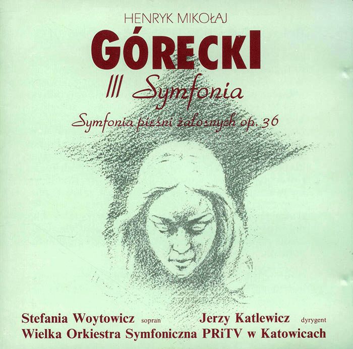 GÓRECKI HENRYK MIKOŁAJ - III Symfonia. Symfonia Pieśni żałosnych, Op. 36
