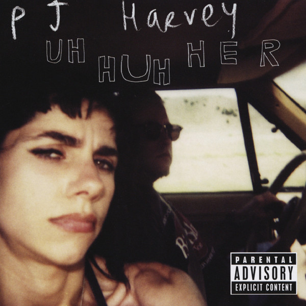 HARVEY PJ – Uh Huh Her