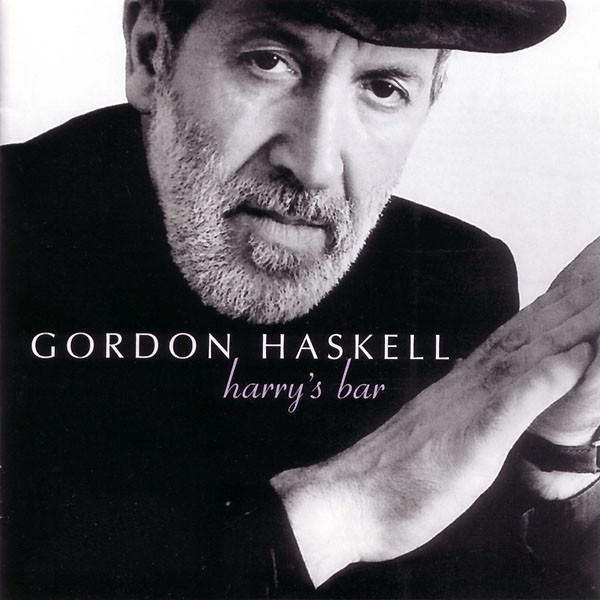 HASKELL GORDON – Harry’s Bar