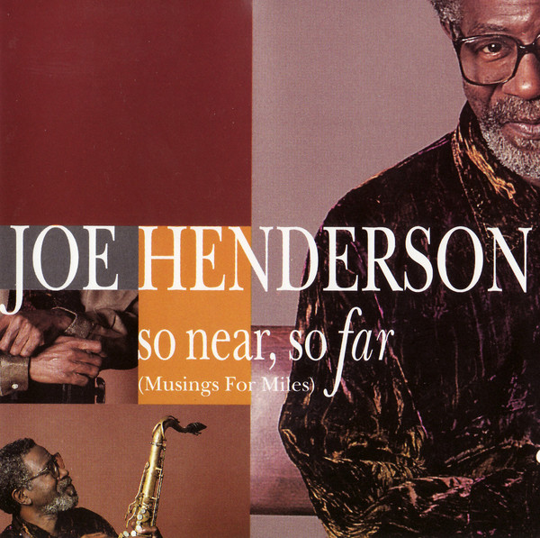 HENDERSON JOE – So Near, So Far