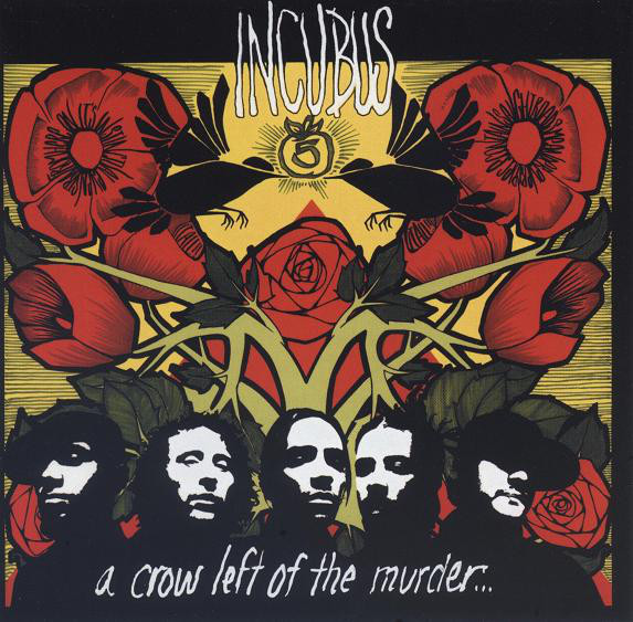 INCUBUS – A Crow Left Of The Murder