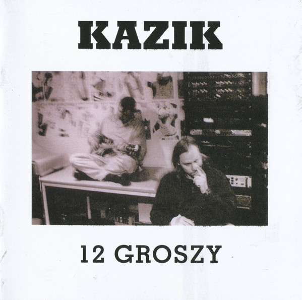 Kazik - 12 Groszy