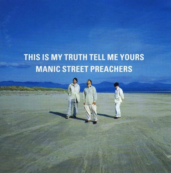 MANIC STREET PREACHERS – This Is My Truth Tell Me Yours