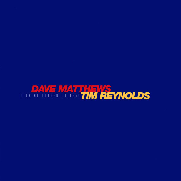 MATTHEWS DAVE & REYNOLDS TIM – Live At Luther College