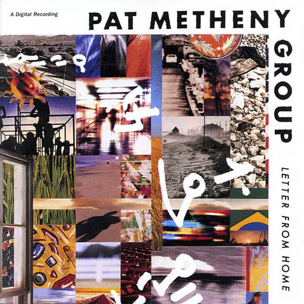 METHENY PAT GROUP – Letter From Home