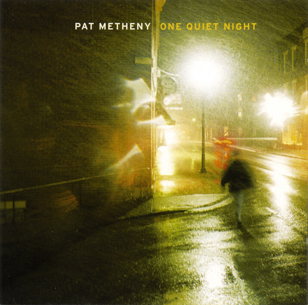 METHENY PAT – One Quiet Night