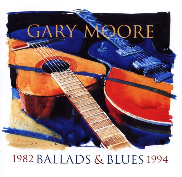 MOORE GARY - Ballads & Blues 1982-1994