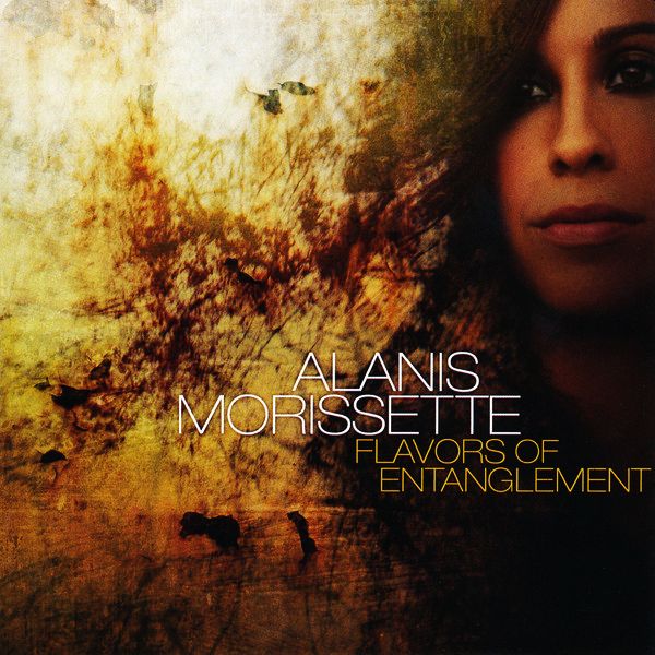 MORISSETTE ALANIS - Flavors Of Entanglement