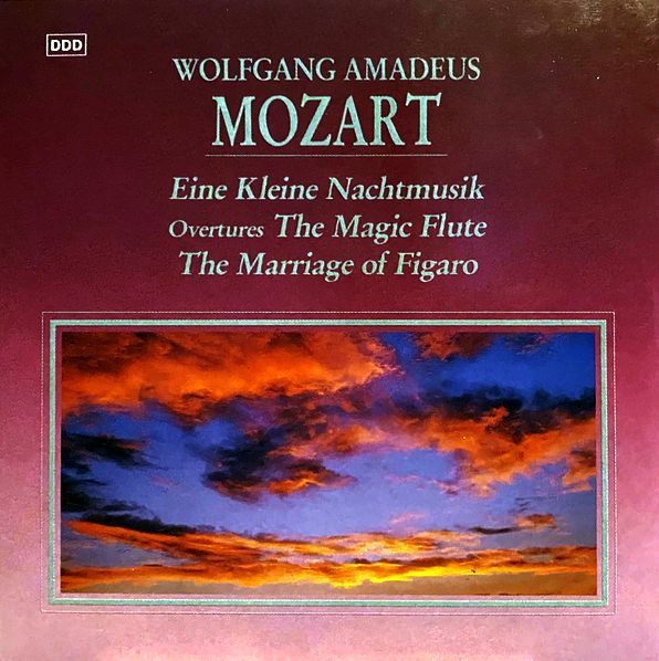 MOZART WOLFGANG AMADEUSZ – Eine Kleine Nachtmusik, Overtures The Magic Flute, The Marriage Of Figaro, German Dances No. 1 & 2